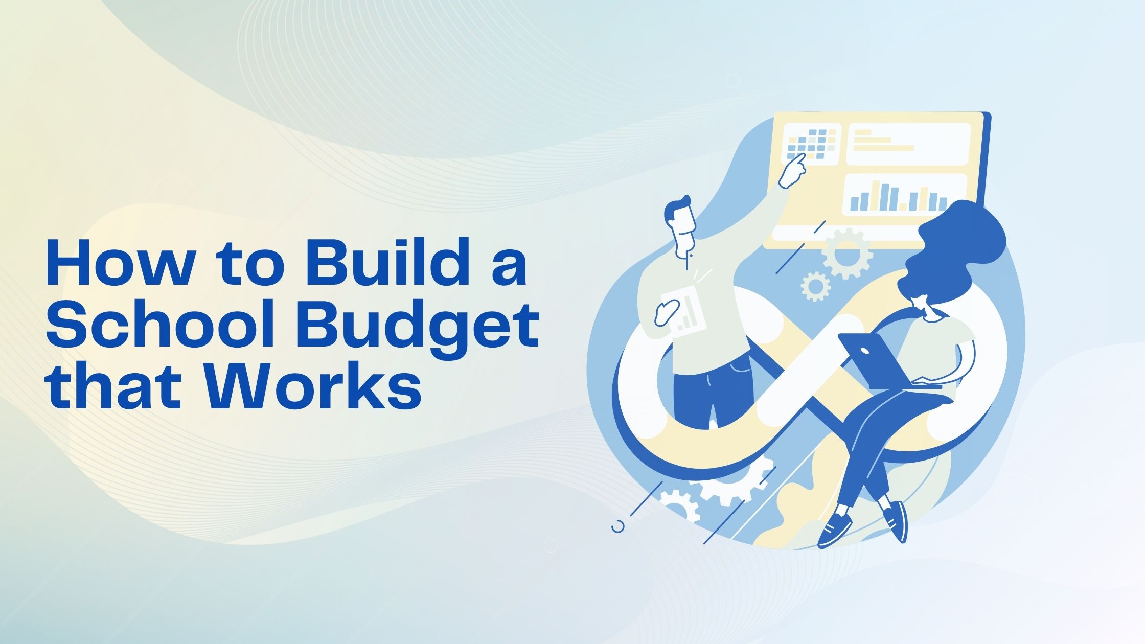 How to Build a School Budget that Works